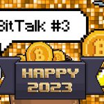 بیت کوین در سال 2023: تجزیه و تحلیل بازار بیت کوین، هک توسعه دهندگان و امنیت کیف پول – BitTalk #3